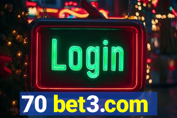 70 bet3.com
